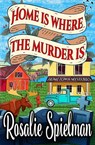 Home Is Where the Murder Is - Rosalie Spielman - 9798215380673
