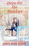 Hope for the Holidays - Daryl Wood Gerber - 9798215400784
