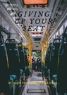Giving up Your Seat - Anthony Daniels - 9798215420584