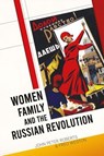 Women, Family and the Russian Revolution - John Roberts ; Fred Weston - 9798215426685
