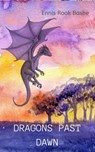 Dragons Past Dawn - Ennis Rook Bashe - 9798215436424