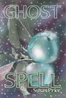 Ghost Spell - Susan Price - 9798215464410