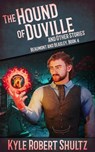 The Hound of Duville and Other Stories - Kyle Robert Shultz - 9798215475751
