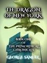 The Dragon Of New York - George Samuel - 9798215479834