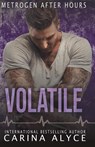 Volatile - Carina Alyce - 9798215523346