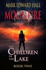 Moonfire - Mark Edward Hall - 9798215547472