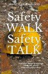 Safety Walk Safety Talk - David Allan Galloway - 9798215567159