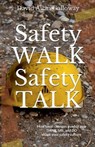 Safety Walk Safety Talk - David Allan Galloway - 9798215567159