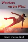 Watchers on the Wind - Simon Quellen Field - 9798215570586