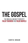 The Gospel - Curtis Braun - 9798215588116