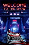 Welcome to the Show - Brian Keene ; John Skipp ; Mary SanGiovanni ; Jonathan Janz ; Glenn Rolfe ; Matt Hayward ; Kelli Owen ; Jeff Strand ; Rachel Autumn Deering ; Patrick Lacey ; Robert Ford ; Max Booth III ; Bryan Smith ; Matt Serafini ; Adam Cesare ; Alan M Clark ; Somer Ca - 9798215589182