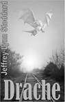 Drache - Jeffrey Lynn Stoddard - 9798215594711