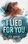 You Lied For Me - Zee David - 9798215599242