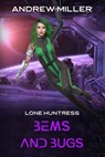 Bems and Bugs - Patti Petrone Miller ; Andrew L Miller - 9798215608425