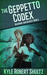 The Geppetto Codex - Kyle Robert Shultz - 9798215619872