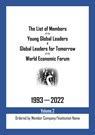 The List of Members of the Young Global Leaders & Global Leaders for Tomorrow of the World Economic Forum: 1993-2022 Volume 2 - Ordered by Member Company/Institution Name - My Two Cents - 9798215625446