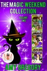 The Magic Weekend Series, Collection 2: Magic and Mayhem Universe - Amy Gregory - 9798215632475