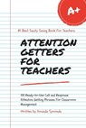 Attention Getters for Teachers - Amanda Symonds - 9798215675021