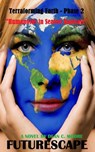 Terraforming Earth - Phase 2: "Humanoids in Sealed Habitats" - Dean C. Moore - 9798215716328