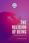 The Religion of Being - Lucian Simon Ionesco - 9798215732373
