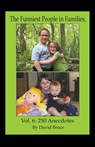 The Funniest People in  Families, Volume 6 - David Bruce - 9798215747322