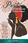 Positive Affirmations For Black Women - Imani Williams - 9798215752241