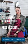How to Fix, Maintain & Troubleshoot Your Car Like a Professional: A Car Book for All Levels: Auto Mechanics Fundamentals - Alexandre Tesla ; ALAN ADRIAN DELFIN-COTA - 9798215760390