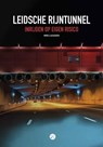 Leidsche Rijntunnel, inrijden op eigen risico - Miro Lucassen - 9798215763957