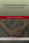 A Thought and a Prayer of Every Day of the Year - Frederick T. Kruckenberg - 9798215770580