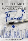 Flawed - Vanessa Vale ; Helen Hardt - 9798215787649
