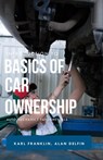 Introduction to Basics of Car Ownership Auto Mechanics Fundamentals - KARL FRANKLIN ; ALAN ADRIAN DELFIN-COTA - 9798215789964