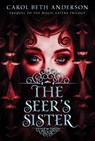 The Seer's Sister - Carol Beth Anderson - 9798215790915
