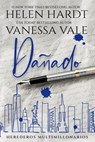 Dañado - Vanessa Vale ; Helen Hardt - 9798215815335