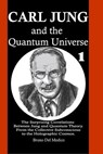 Carl Jung and the Quantum Universe - Bruno Del Medico - 9798215852446