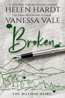 Broken - Vanessa Vale ; Helen Hardt - 9798215864685