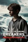 Secrets of the Surging Breakers - Mícheál Ó Siochrú - 9798215865040