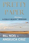 Pretty Paper - Bill Noel ; Angelica Cruz - 9798215874738