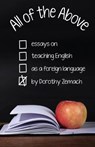 All of the Above: Essays on Teaching English as a Foreign Language - Dorothy Zemach - 9798215919095