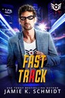 Fast Track - Jamie K. Schmidt - 9798215942451