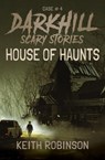 House of Haunts - Keith Robinson - 9798215950388