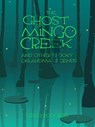 The Ghost of Mingo Creek and Other Spooky Oklahoma Legends - Greg Rodgers - 9798215951552