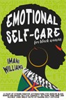 Emotional Self-Care for Black Women - Imani Williams - 9798215963784