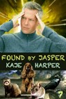 Found by Jasper - Kaje Harper - 9798215988466