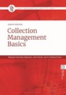 Collection Management Basics - Margaret Zarnosky (University of Maryland Saponaro ; John (Fairfield University Novak ; G. Edward (Flagstaff Evans - 9798216170259