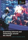 Examining Internet and Technology Around the World - Laura M. Steckman - 9798216194750