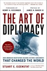 The Art of Diplomacy - Stuart E. Eizenstat - 9798216277651