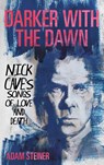 Darker with the Dawn - Adam Steiner - 9798216379652