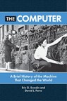 The Computer - Eric G. Swedin ; David L. Ferro - 9798216383390
