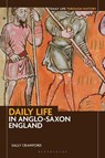 Daily Life in Anglo-Saxon England - Sally Crawford - 9798216460732