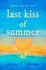 Last Kiss of Summer - Jessica M. Felleman - 9798217001910